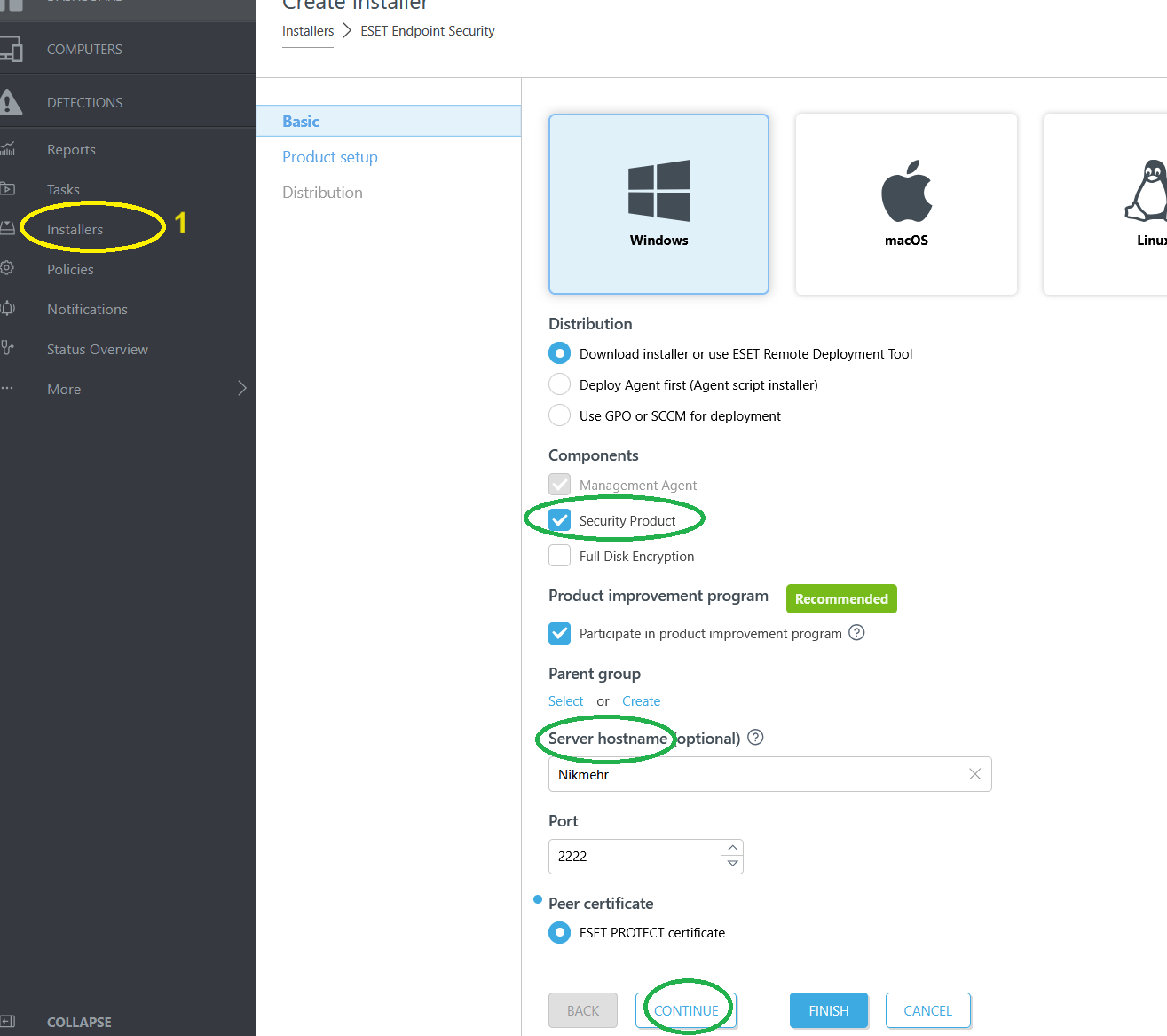 ابتدا در منو installers را پیدا کرده و سپس گزینه add installer را کلیک کنید. تیک security product را انتخاب کنید. ( در غیر این صورت در پکیج شما تنها برنامه agent قرار میگیرد)سپس server hostname را مشخص کنید.چنانچه در شبکه شما با نام پیش فرض دسترسی به رایانه سرور وجود ندارد پیشنهاد می شود ip محلی سرور را درج کنید.سپس دکمه continue را کلیک کنید.